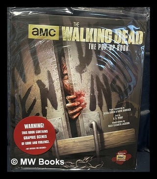 Item #461148 The Walking dead pop-up book / paper engineering by Becca Zerkin & David Hawcock ;...