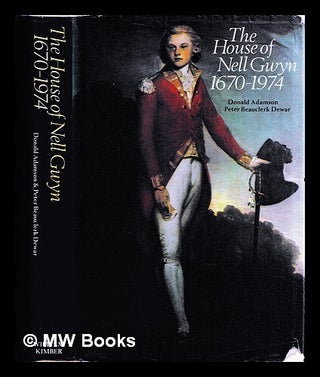 Item #461150 The house of Nell Gwyn : the fortunes of the Beauclerk family, 1670-1974. Donald...