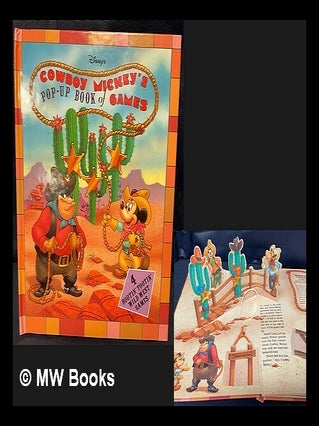 Item #461308 Cowboy Mickey's pop-up book of games / designed by Jon Z. Haber ; illustrated by...