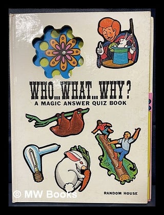 Item #461387 Who...What...Why? a magic answer quiz book. Albert G. Miller, Paul Taylor, author,...
