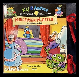 Item #461491 Kaj & Andrea på eventyr med H. C. Andersen : Prinsessen på ærten, en dukketeater...