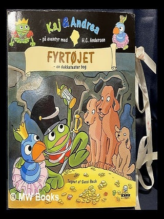 Item #461496 Kaj & Andrea på eventyr med H. C. Andersen : Fyrtøjet, en dukketeater bog. Hans...