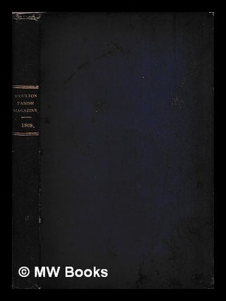 Item #461690 Moulton parish magazine. 1868. J. Erskine Clarke, John Erskine, ed