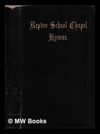 Item #461709 Hymns used in the Chapel of Repton School. A. J. Lawrence, pub