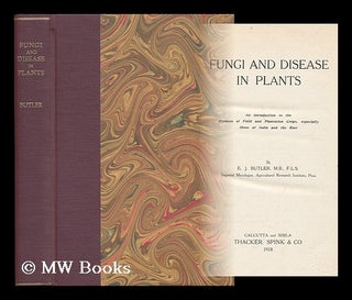 Item #46185 Fungi and Disease in Plants : an Introduction to the Diseases of Field and Plantation...