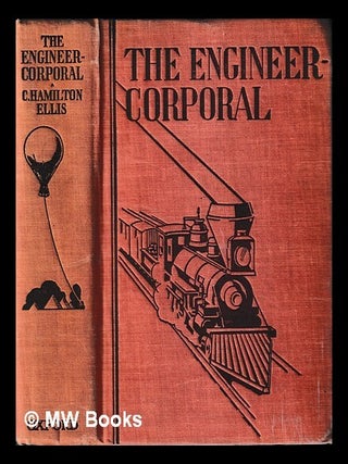 Item #462076 The engineer-corporal : a story of the American civil war. C. Hamilton Ellis,...