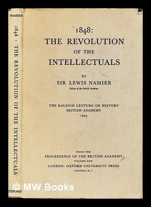 Item #462180 1848, the revolution of the intellectuals / by Sir Lewis Namier. L. B. Namier, Lewis...