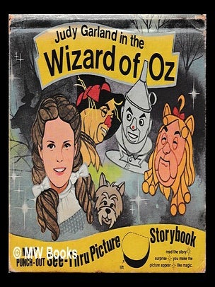 Item #462325 Judy Garland in the Wizard of Oz : magic punch-out see-thru picture storybook. L....