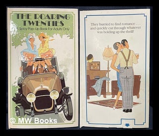 Item #462497 The Roaring Twenties : a spicy pop-up book for adults only. Borje Svensson Peter S....