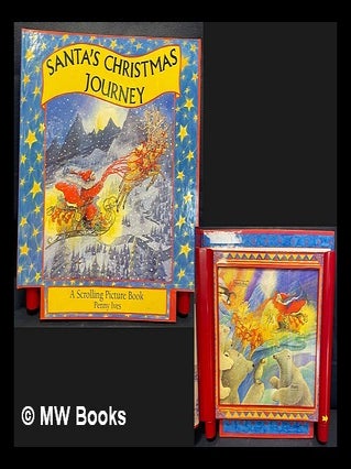 Item #462691 Santa's christmas journey : a scroling picture book. David Hawcock Penny Ives,...