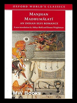 Item #462984 Madhum lat : an Indian Sufi romance / M r Sayyid Manjhan Sha r R jg r ;...