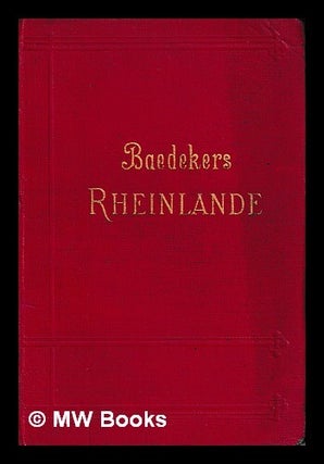 Item #463664 Die Rheinlande von der Elsassischen bis zur Hollandischen Grenze Rheinpfalz....