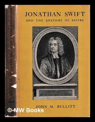 Item #463778 Jonathan swift and the anatomy of satire : a study of satiric technique. John...