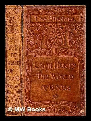 Item #463834 The world of books, and other essays. Leigh Hunt