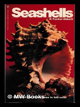 Item #463894 Seashells / by R. Tucker Abbott. R. Tucker Abbott, Robert Tucker