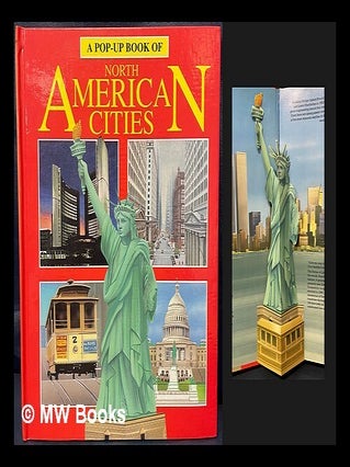 Item #463955 A pop-up book of North American cities. Pat Pierce Graham Brown, Philip Jacobs,...