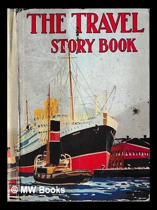 Item #464124 The Travel Story Book. Birn Brothers