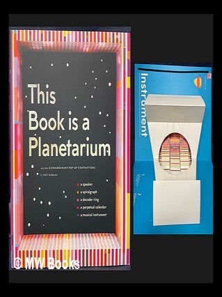 Item #464368 This book is a planetarium : and other extraordinary pop-up contraptions ... / by...