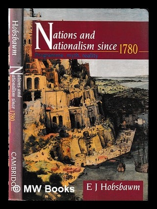Item #464499 Nations and nationalism since 1780 : programme, myth, reality / E. J. Hobsbawm. E....