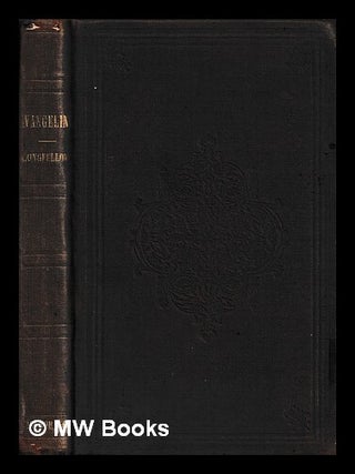 Item #464589 Evangeline : a tale of Acadie. Henry Wadsworth Longfellow