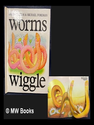 Item #465244 Worms wiggle. Michael Foreman David Pelham, Simon, Schuster Books for Young Readers,...