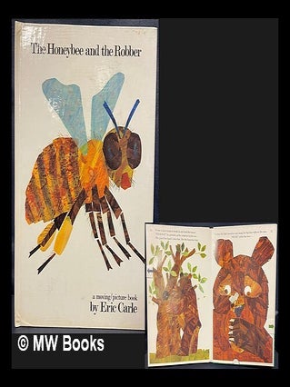 Item #465291 The honeybee and the robber : a moving/picture book. James Diaz Eric Carle, John...