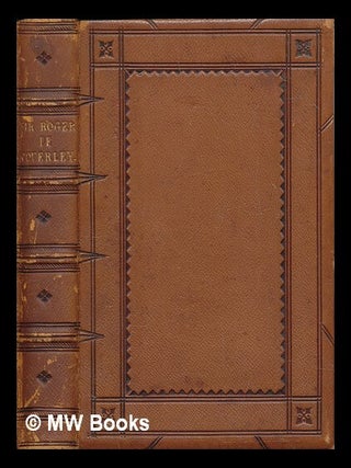 Item #465306 Sir Roger de Coverley. / By the Spectator. The notes and illustrations by W. Henry...