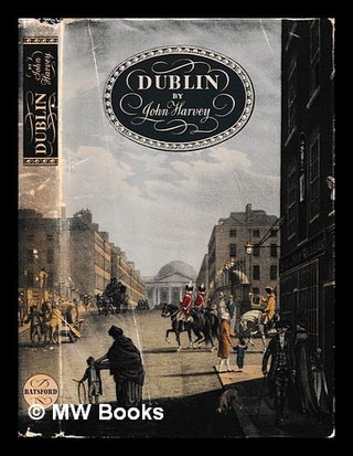 Item #465614 Dublin : a study in environment / John Hooper Harvey. John Harvey