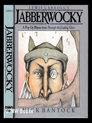 Item #465776 Jabberwocky: a pop-up rhyme from Through the looking glass / illustrated by Bantock,...