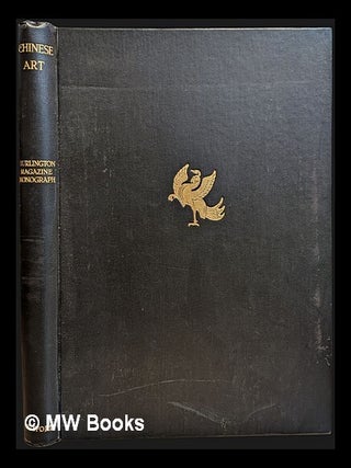Item #466296 Chinese art : an introductory review of painting, ceramics, textiles, bronzes,...