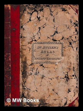 Item #466327 An atlas of ancient geography. Samuel Butler