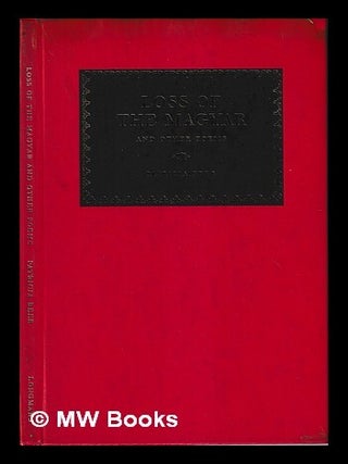 Item #466375 Loss of the Magyar : and other poems / Patricia Beer. Patricia Beer