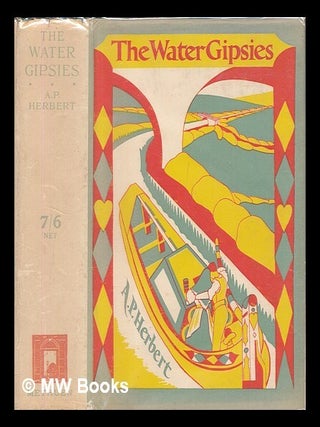 Item #466446 The water gipsies / by A.P. Herbert. A. P. Herbert, Alan Patrick
