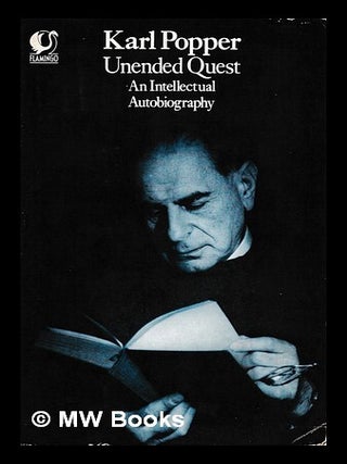 Item #466474 Unended quest: an intellectual autobiography / Karl Popper. Karl R. Popper, Karl...