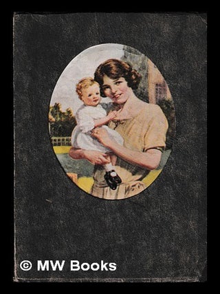 Item #466566 Motherhood : a guide for mothers. Cow, Gate Ltd, issuing body