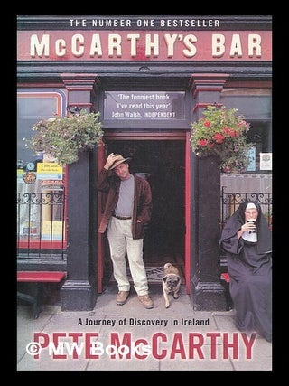Item #466695 McCarthy's bar : a journey of discovery in Ireland / Pete McCarthy. Pete McCarthy,...