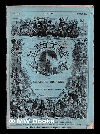 Item #467032 Little Dorrit. No. 9. Charles Dickens, Hablot Knight Browne, pseud. Phiz
