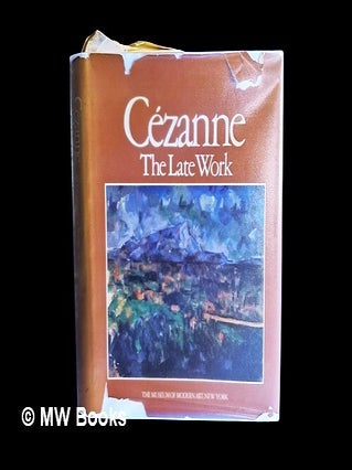 Item #467380 Cézanne : the late work. Paul Cézanne