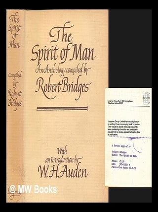 Item #467403 The spirit of man : an anthology / compiled by Robert Bridges. Robert Bridges