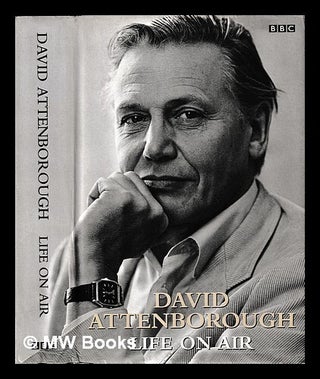 Item #467486 Life on air : memoirs of a broadcaster / David Attenborough. David Attenborough