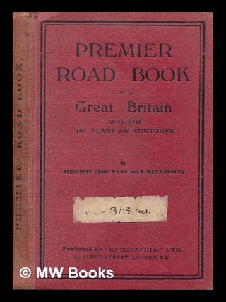 Item #467785 The Premier Road Book of Great Britain with over 400 plans and contours. By...