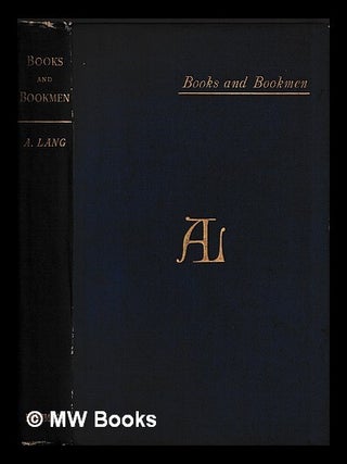 Item #468273 Books and bookmen. Andrew Lang