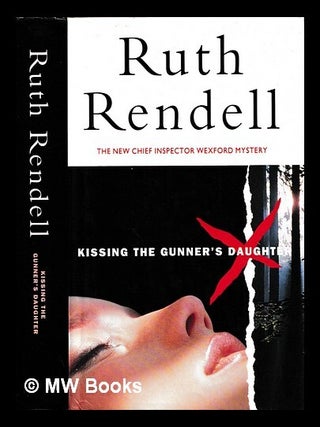 Kissing the Gunner's Daughter / Ruth Rendell