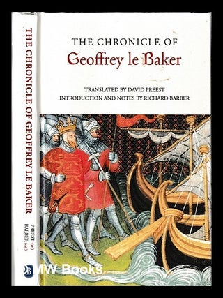 Item #468637 The Chronicle of Geoffrey le Baker of Swinbrook / translated by David Preest ;...
