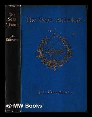 Item #468739 The sea's anthology: from the earliest times down to the middle of the nineteenth...