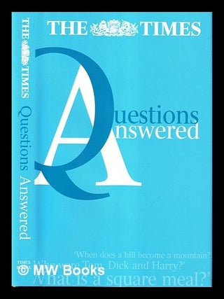 Item #469361 The Times questions answered / [Patrick West, editor]. Patrick West