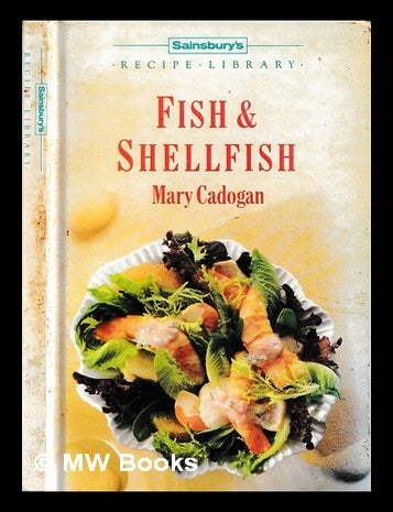 Item #470384 Fish and shellfish. Mary Cadogan.