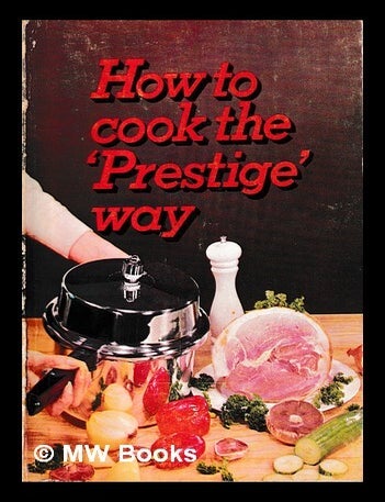 Item #470387 How to cook the "Prestige" way. Prestige.