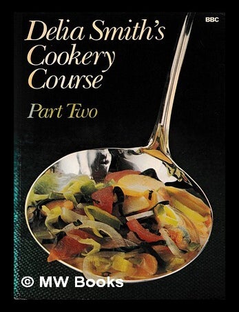 Item #470391 Delia Smith's cookery course Part 2/ Smith, Delia. Delia Smith.