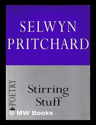 Item #470393 Stirring stuff / Selwyn Pritchard. Selwyn Pritchard.